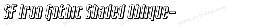 SF Iron Gothic Shaded Oblique字体转换